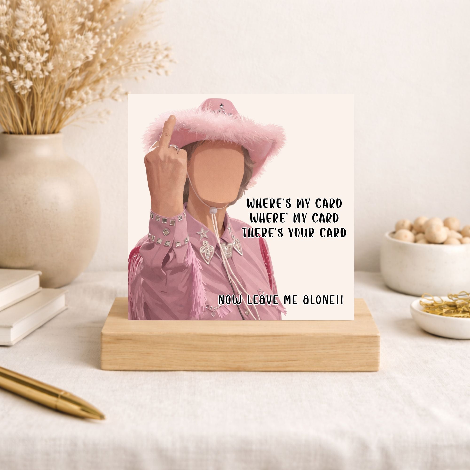 Funny Birthday Card for Her – Sassy Cowgirl Birthday Card – Where’s My Card Birthday Card – Funny Friend Card – Humorous Birthday Card