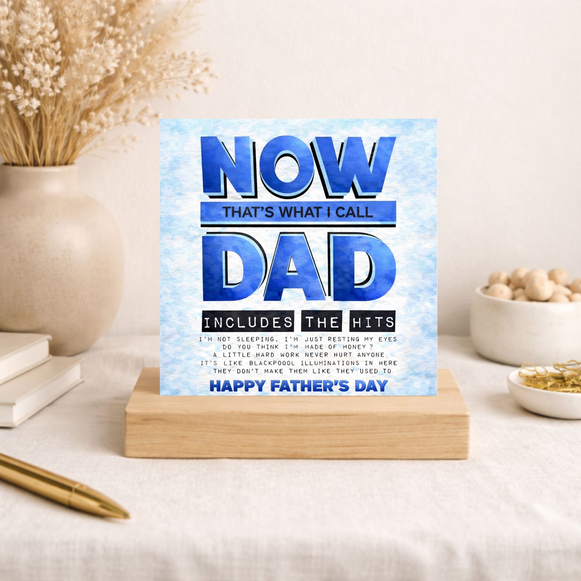Funny Dad Quotes Father’s Day Card – NOW That’s What I Call Dad Card