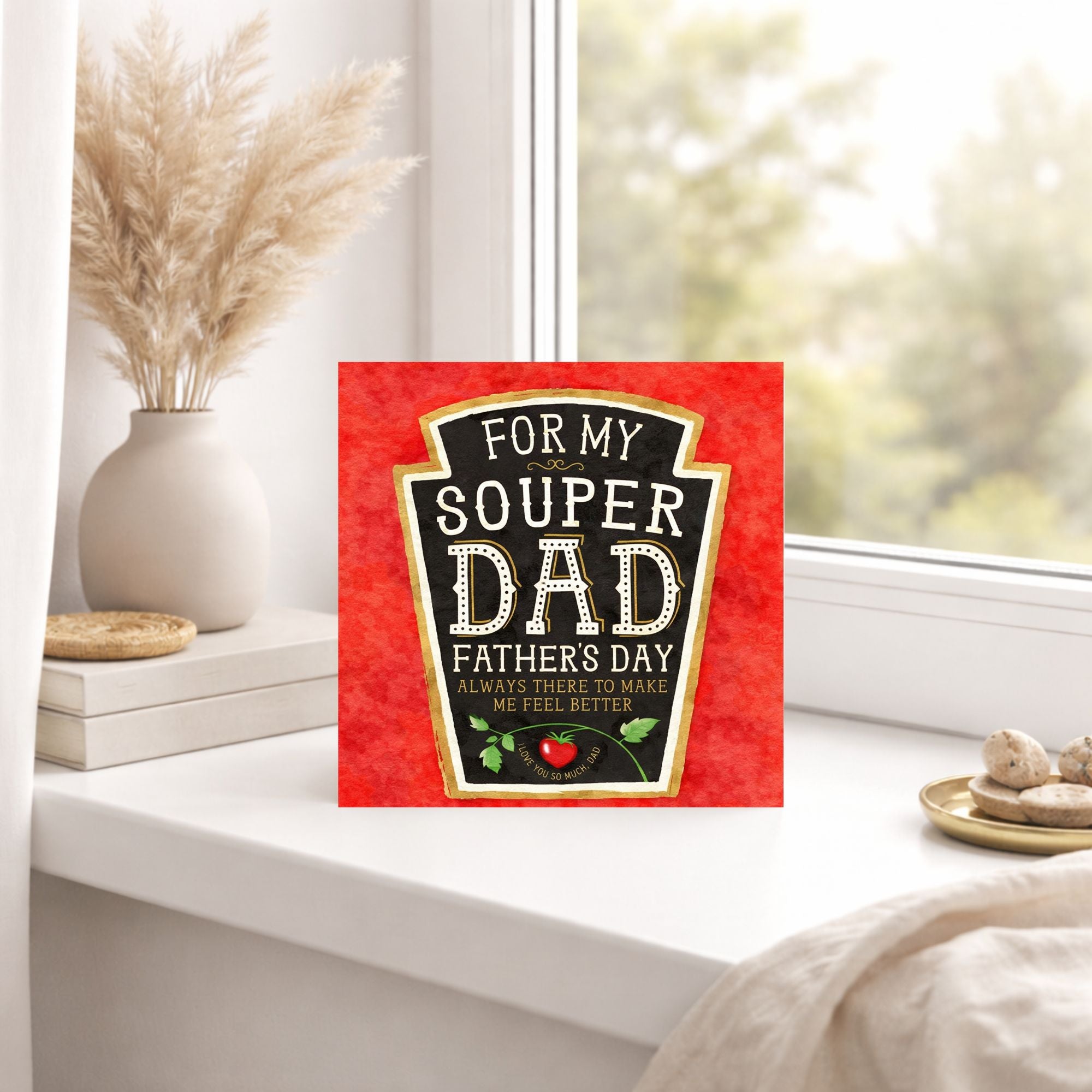 Funny Soup Father’s Day Card – Souper Dad Card