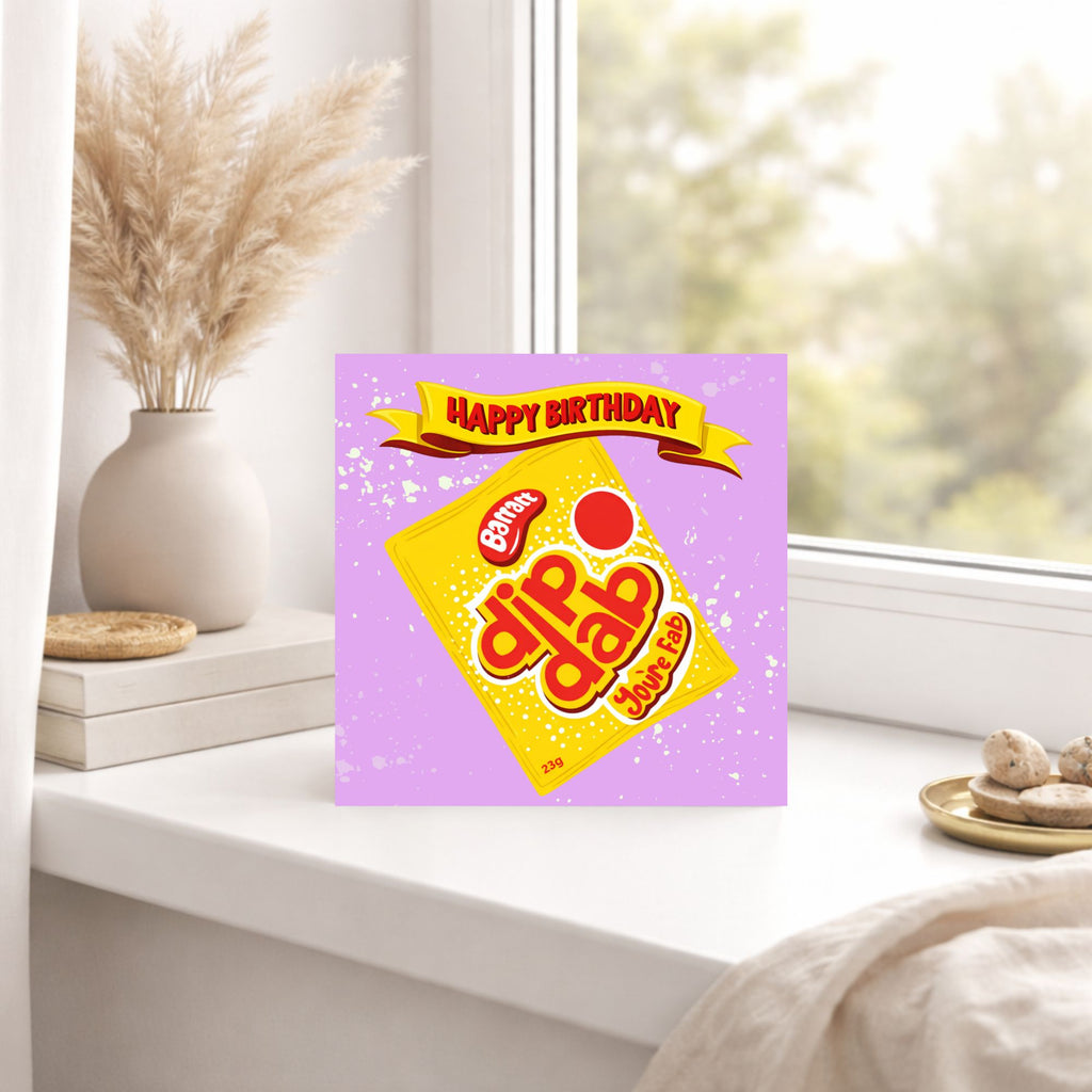 Funny Birthday Card – “Dip Dab You’re Fab” Sweet Pun Card – Retro Sweet Birthday Card – Cute Novelty Greeting Card