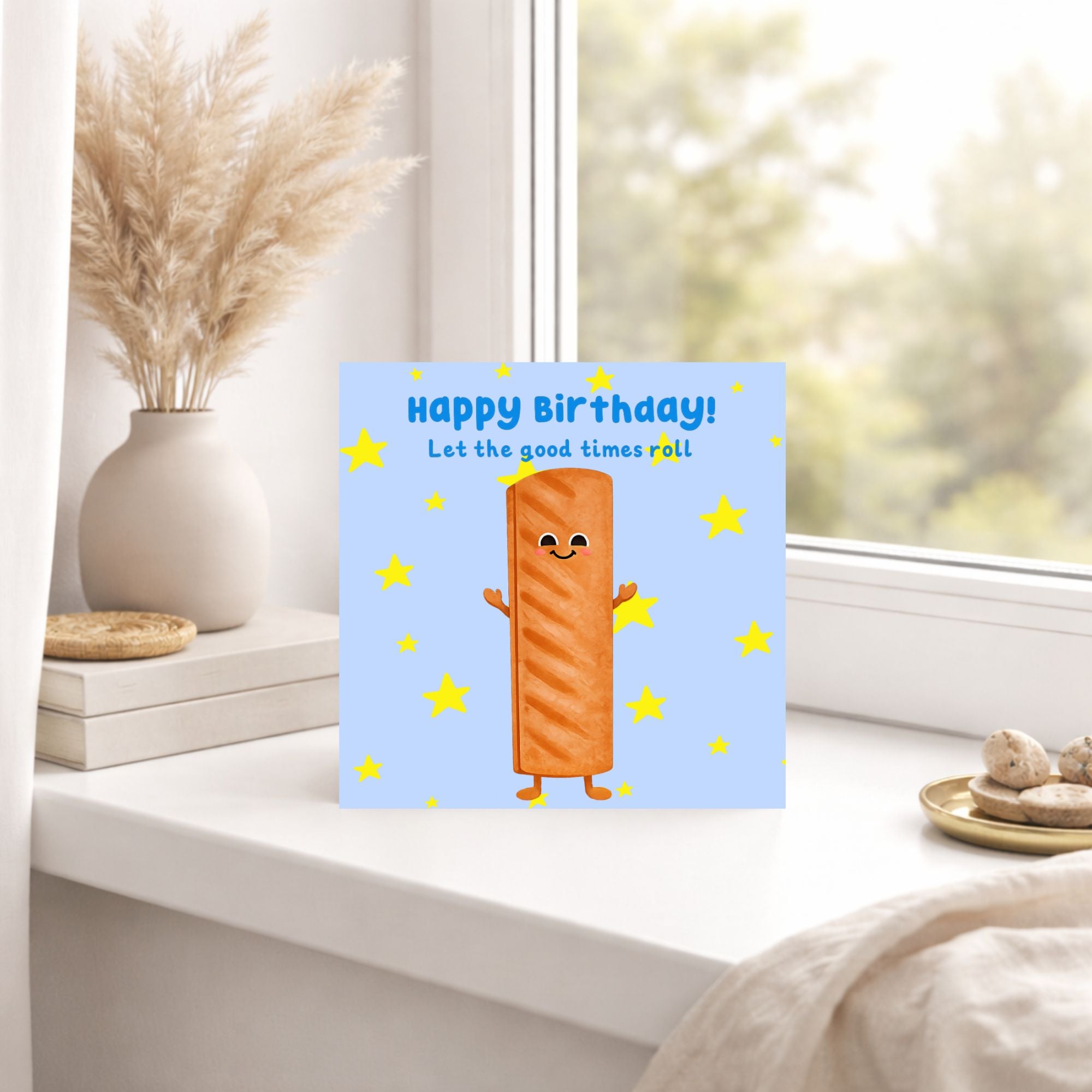 Cute Sausage Roll Birthday Card – Funny Food Birthday Card – Let the Good Times Roll Card – Cute Birthday Card