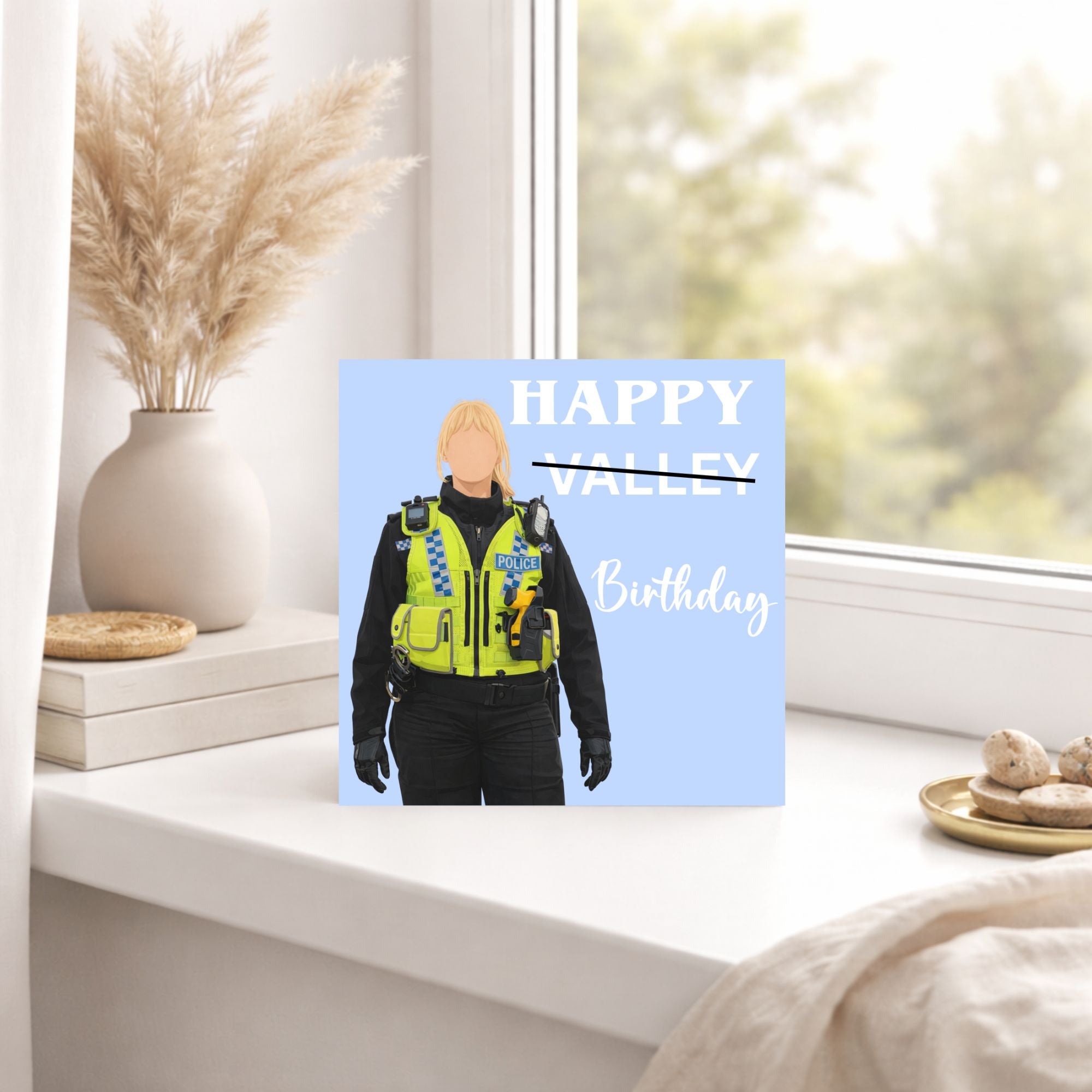 Funny Police Birthday Card – Happy Valley Birthday Card – Police Officer Birthday Card – TV Inspired Birthday Card – Funny Birthday Card