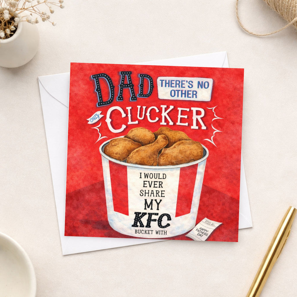 Funny Father’s Day Card – “Dad There’s No Other Clucker”