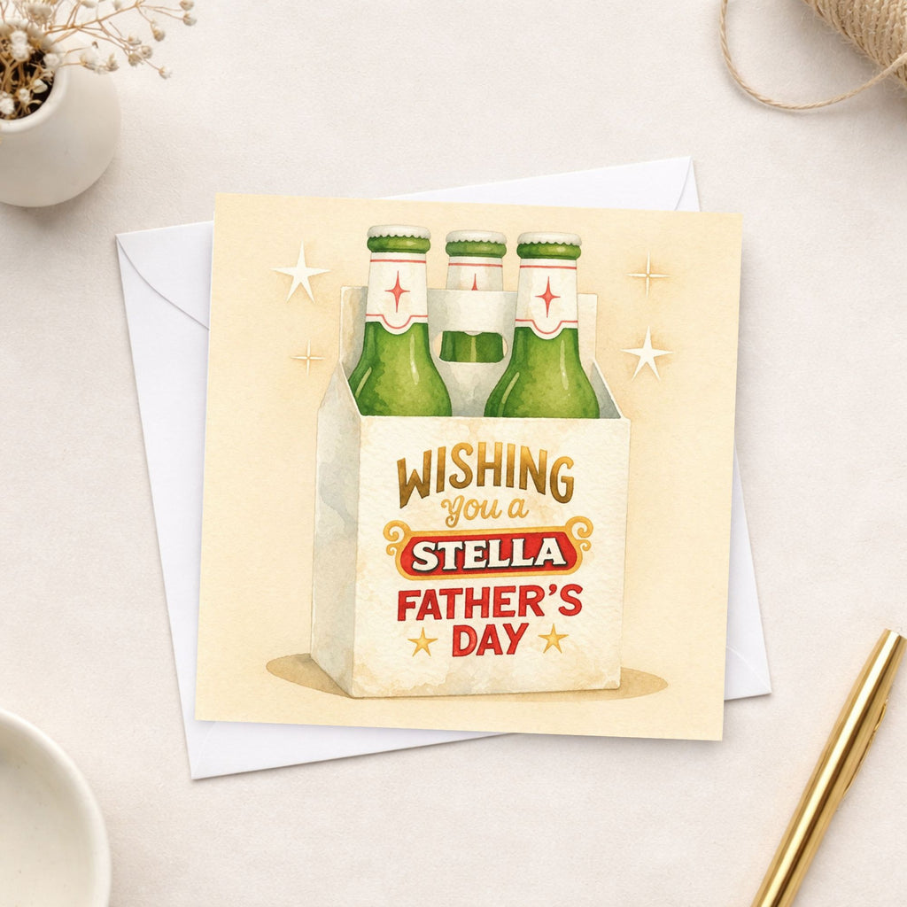 Funny Stella Father’s Day Card – Beer Lover Dad Card