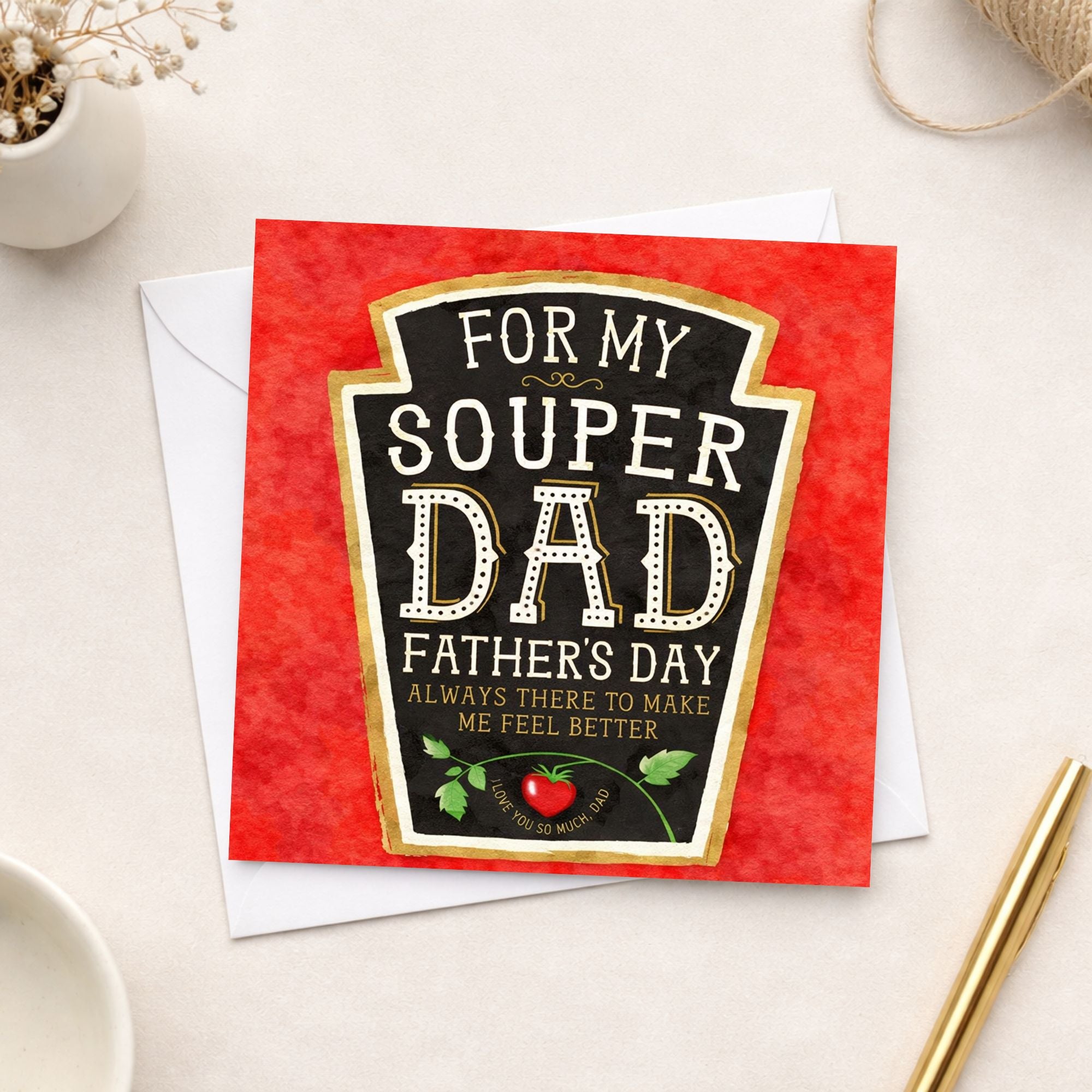 Funny Soup Father’s Day Card – Souper Dad Card