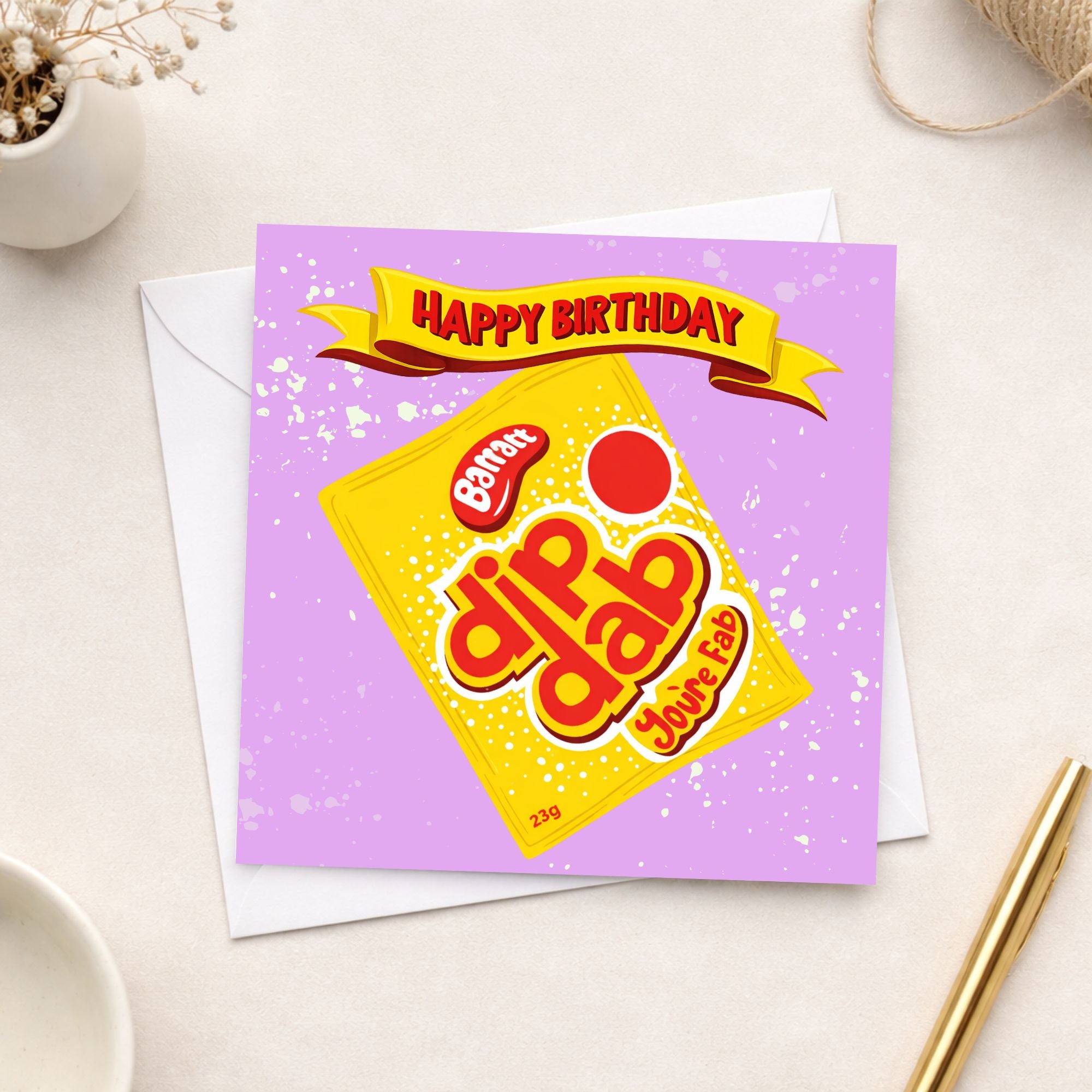 Funny Birthday Card – “Dip Dab You’re Fab” Sweet Pun Card – Retro Sweet Birthday Card – Cute Novelty Greeting Card