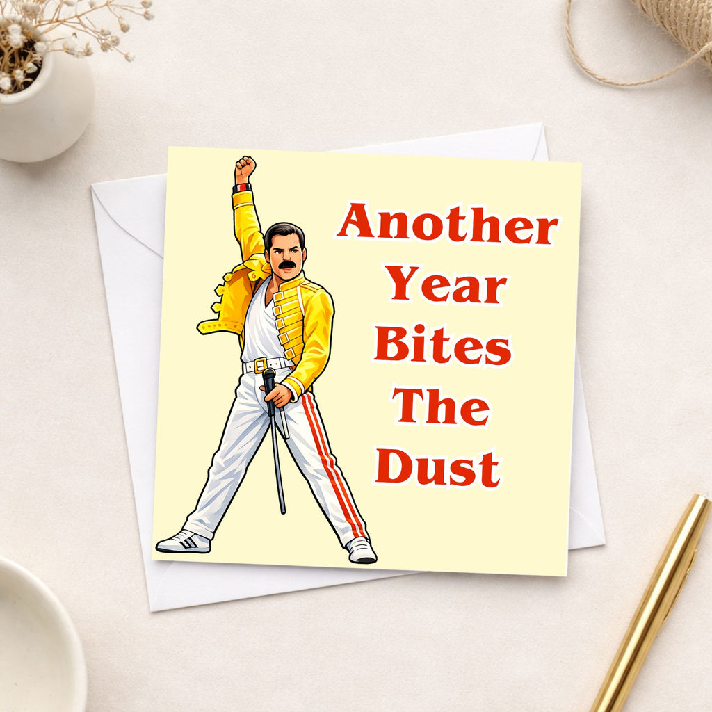 Funny Freddie Mercury Birthday Card – Another Year Bites The Dust Card – Queen Inspired Birthday Card – Music Lover Birthday Card – Funny Friend Card