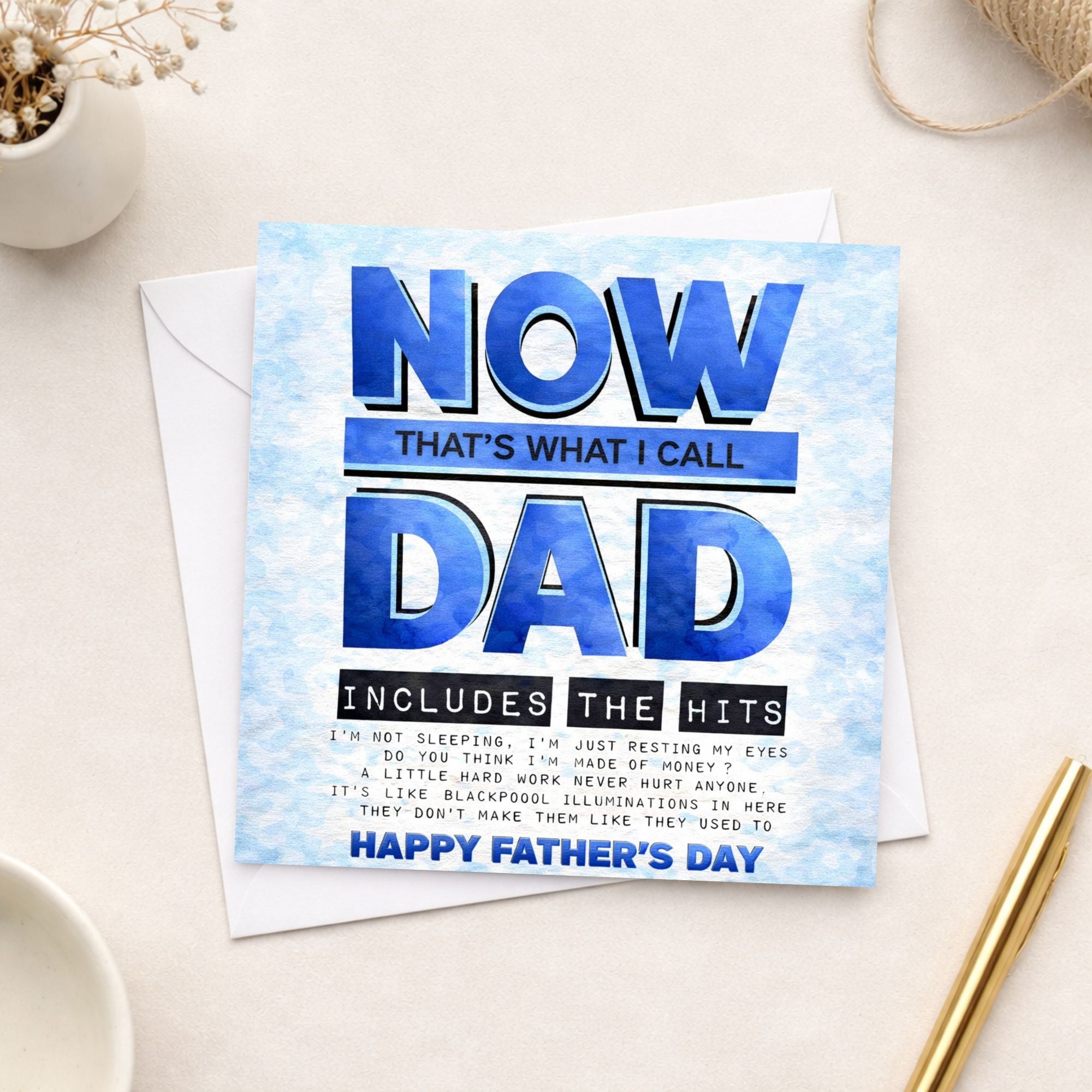 Funny Dad Quotes Father’s Day Card – NOW That’s What I Call Dad Card