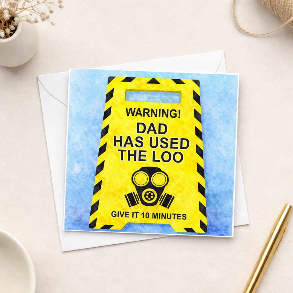 Funny Dad Card – Warning Dad Used The Loo