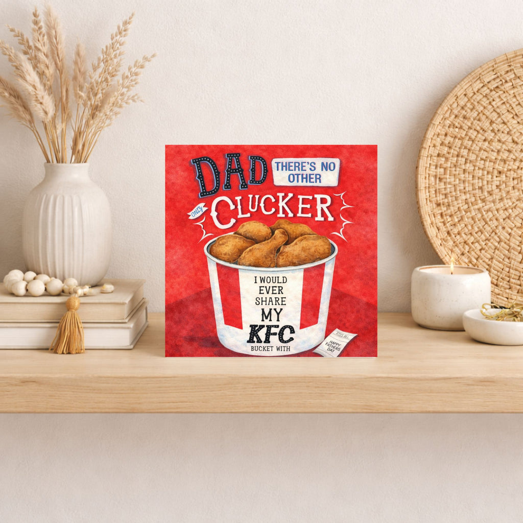 Funny Father’s Day Card – “Dad There’s No Other Clucker”