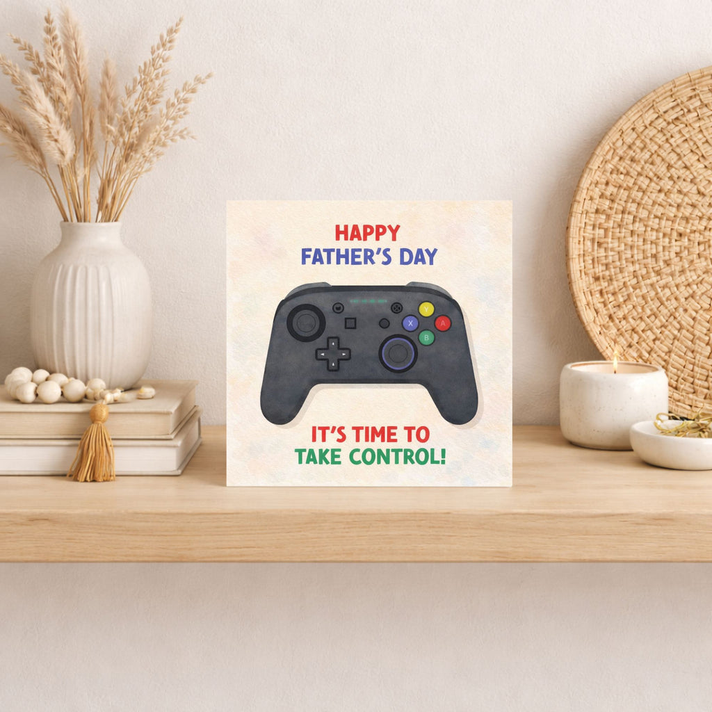 Funny Gamer Father’s Day Card – Take Control Gaming Dad Card