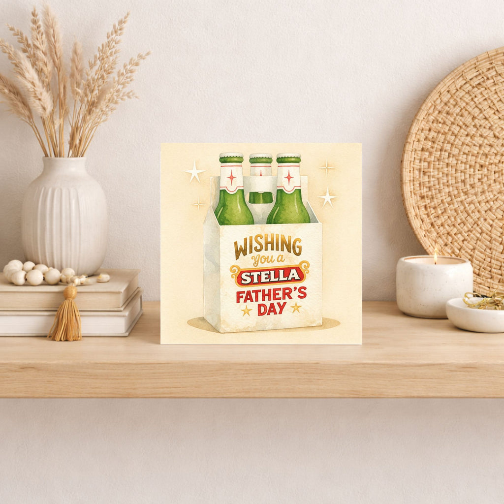 Funny Stella Father’s Day Card – Beer Lover Dad Card