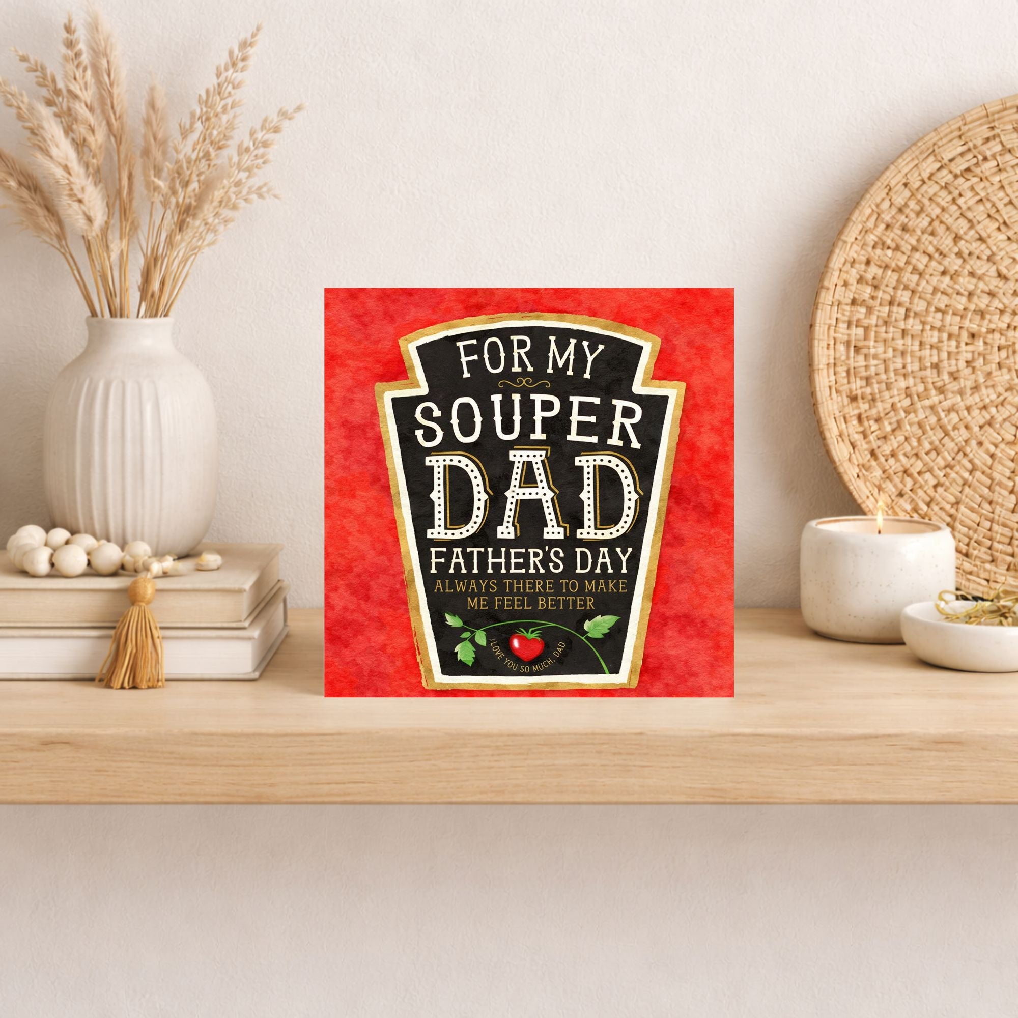Funny Soup Father’s Day Card – Souper Dad Card