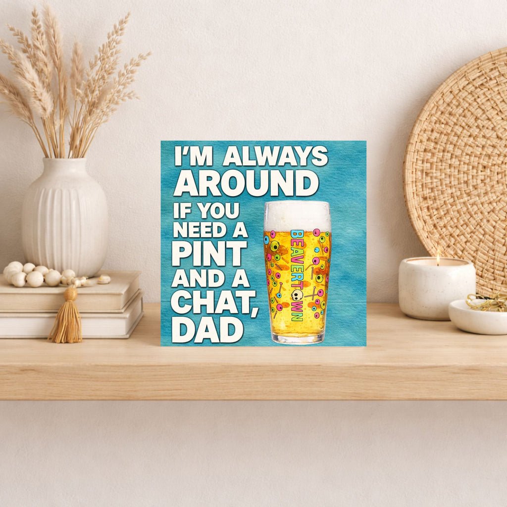 Funny Beer Father’s Day Card – Pint and a Chat Dad Card