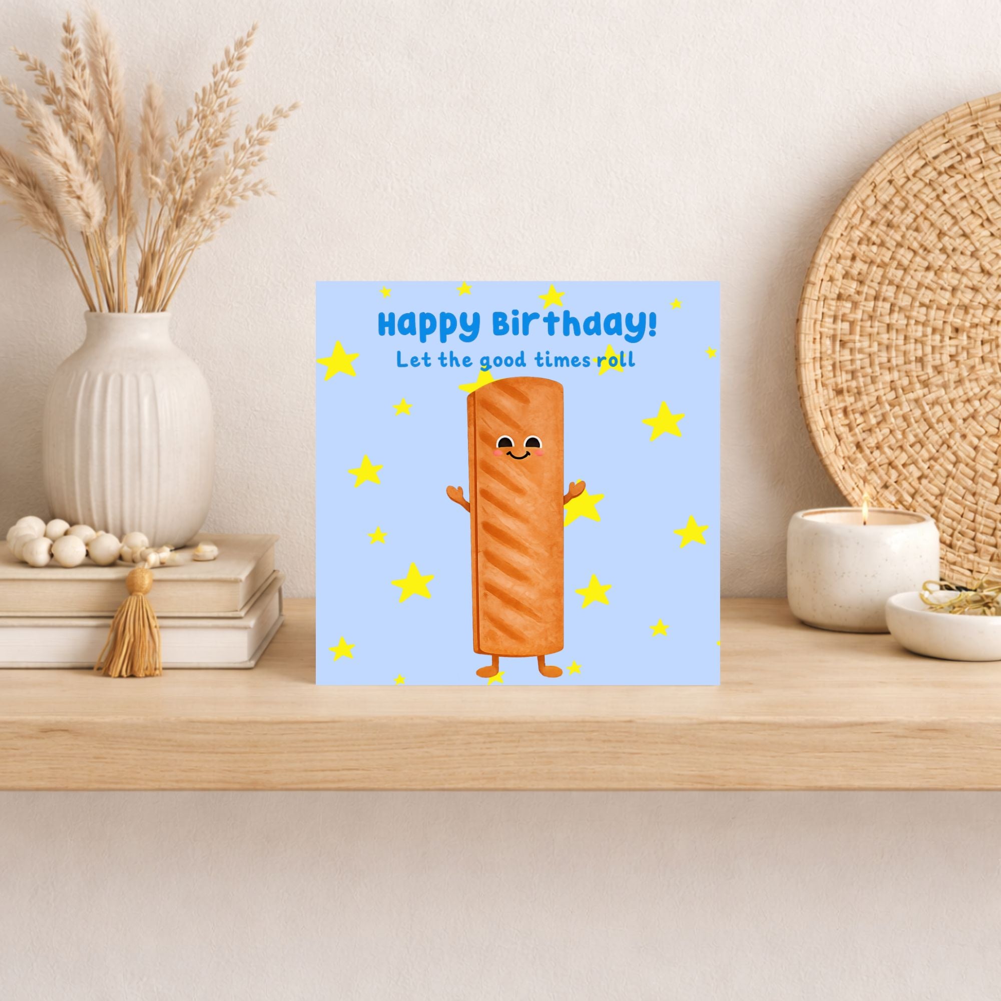 Cute Sausage Roll Birthday Card – Funny Food Birthday Card – Let the Good Times Roll Card – Cute Birthday Card