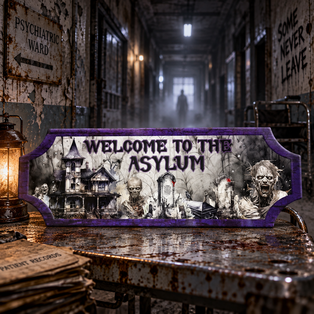A rectangular decorative sign with a purple border and the text 'WELCOME TO THE ASYLUM' in dark gothic lettering, displayed on a rusty table in a dark, eerie asylum hallway with zombie artwork and a lantern nearby.