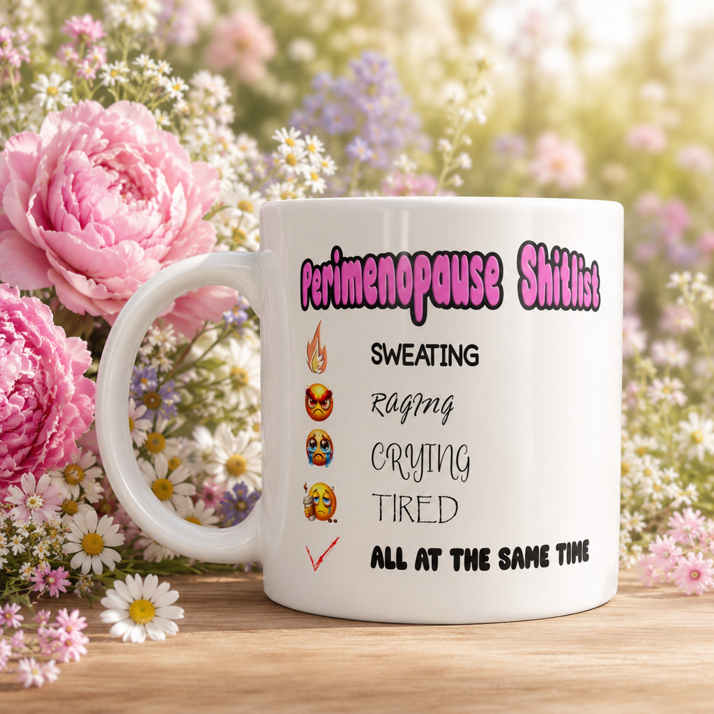 Funny Perimenopause Mug – “Perimenopause s***list” - Humorous Quote Coffee Cup – Menopause Gift for Women