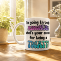 Funny Perimenopause Mug – “What’s your excuse for being a twat” - Humorous Quote Coffee Cup – Menopause Gift for Women