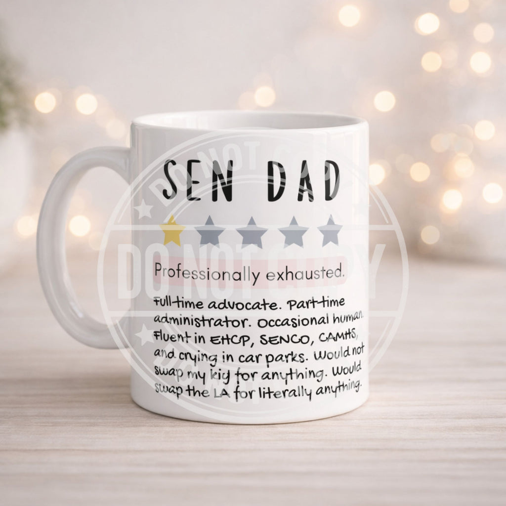 SEN Mum & Dad Mug – Funny Relatable Parent Gift