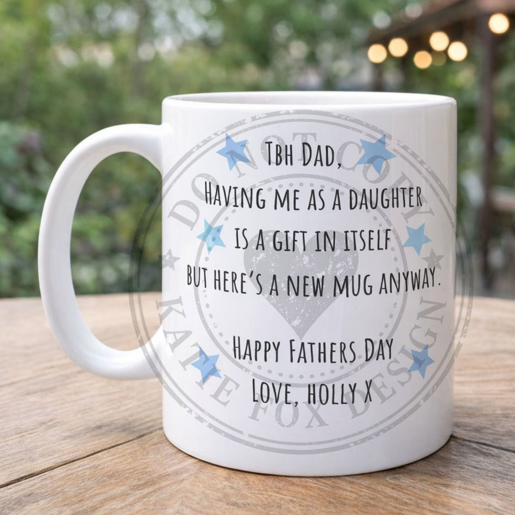 Funny Father’s Day Mug – Personalised Daughter Gift