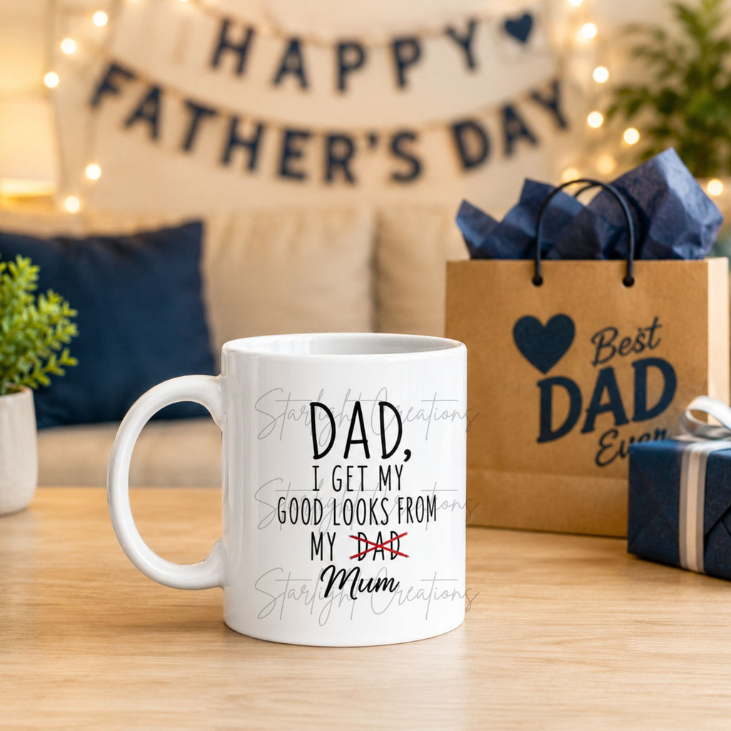 Funny Father’s Day Mug & Coaster Set – Dad I Get My Good Looks From My Mum – Ceramic Mug Gift for Dad