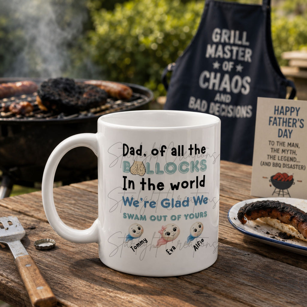 Funny Father’s Day Mug – “Dad, Of All The Bollocks In The World” Personalised Mug
