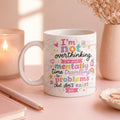 Funny Overthinking Mug – “I’m Not Overthinking, I’m Just Mentally Time Travelling to Problems That Don’t Exist Yet” | Cute Anxiety Coffee Cup Gift | 11oz Ceramic Mug