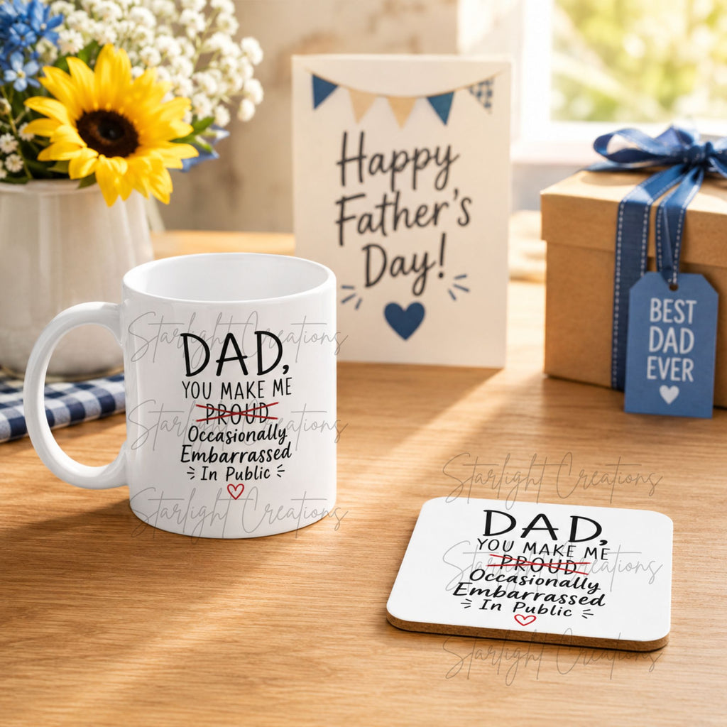 Funny Dad Mug & Coaster Set – “Dad, You Make Me Occasionally Embarrassed In Public”
