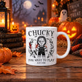 White 11oz Halloween scary movie mug with killer doll holding knife design and "You Want To Play" text