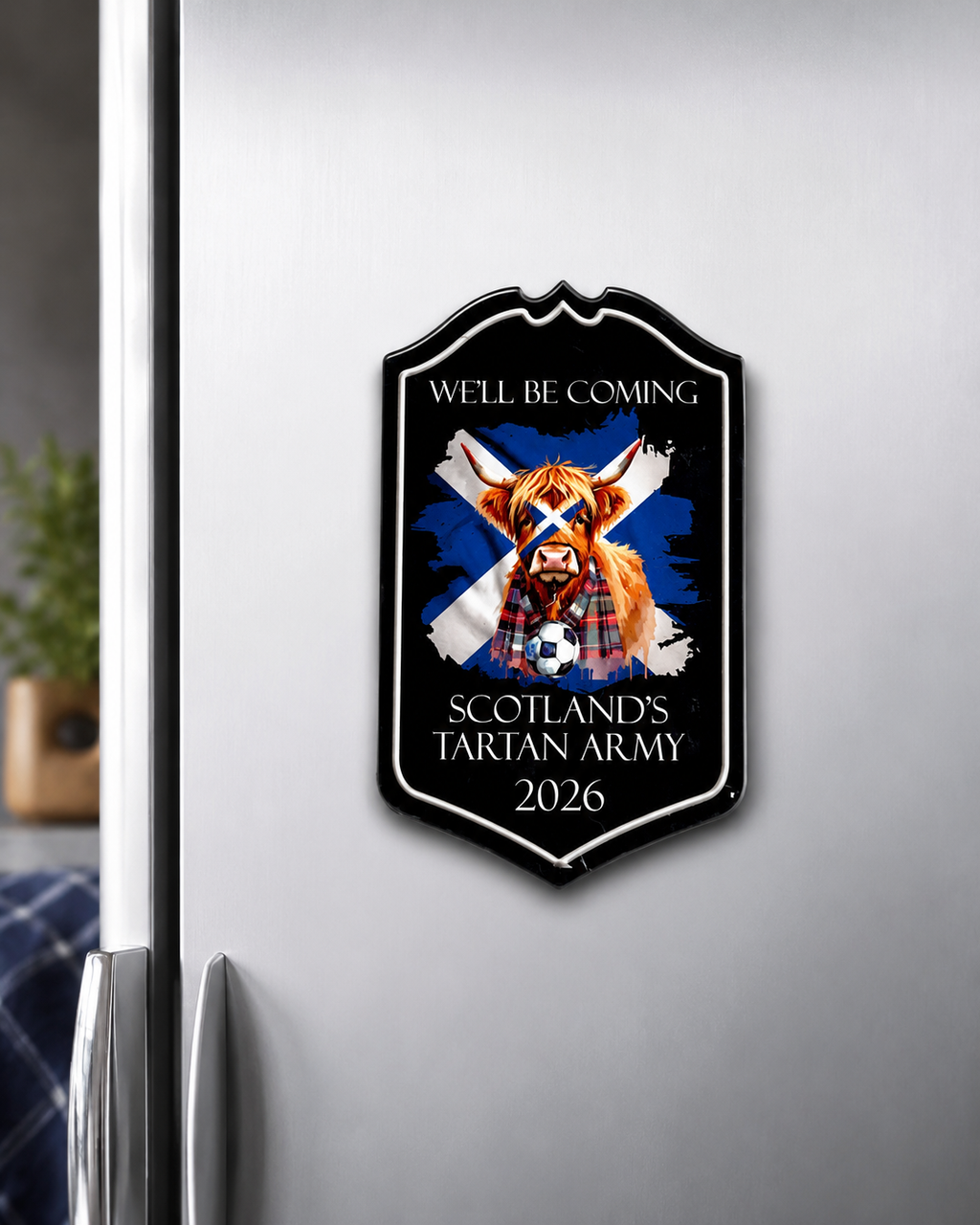 Scotland’s Tartan Army 2026 Fridge Magnet – Scottish Football Supporters Gift